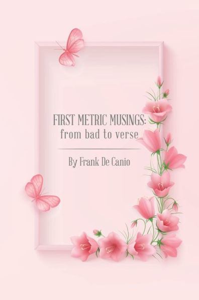 First Metric Musings:: From Bad To Verse