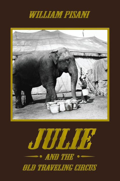 Julie And The Old Traveling Circus