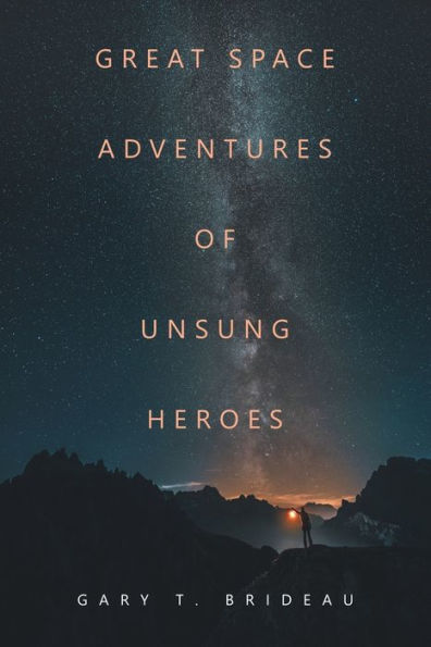 Great Space Adventures Of Unsung Heroes