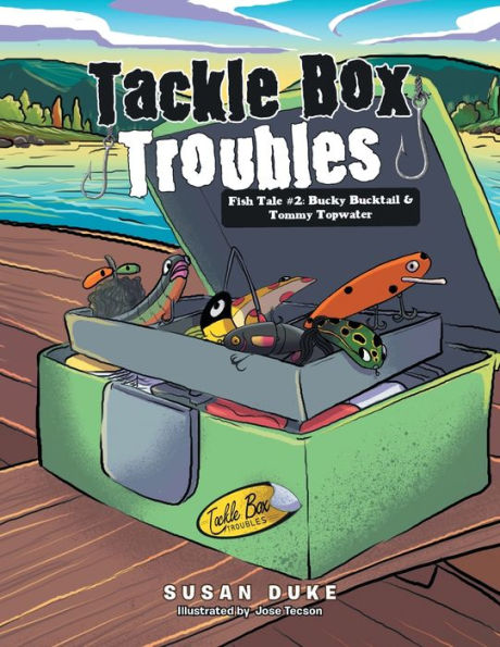 Tackle Box Troubles: Fish Tale #2: Bucky Bucktail & Tommy Topwater