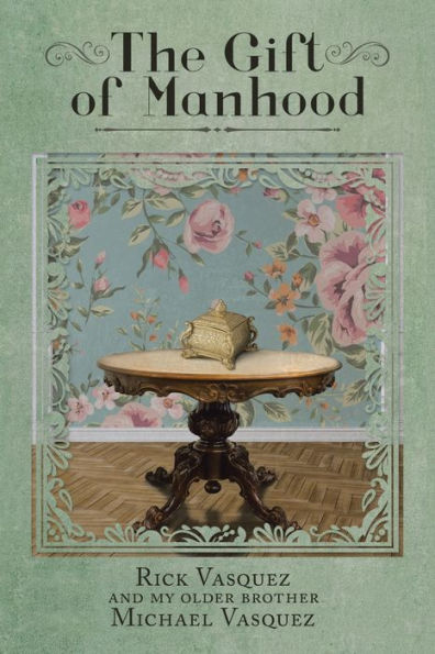 The Gift Of Manhood