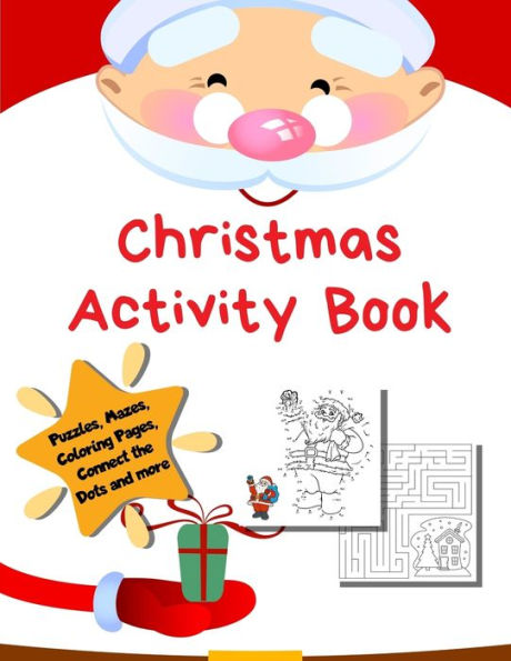 Christmas Activity Book: Holiday Coloring Pages, Mazes, Color By Number, Math Games | Toddler Preschool K-2