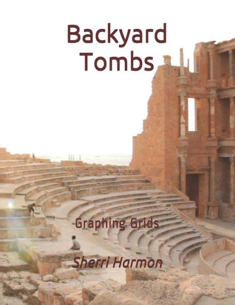 Backyard Tombs: Graphing Grids (Equatorial Scenes)