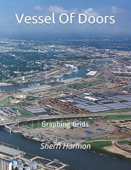 Vessel Of Doors: Graphing Grids (Piers Of Growth)