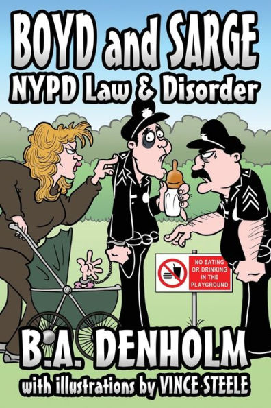 Boyd And Sarge: Nypd Law And Disorder