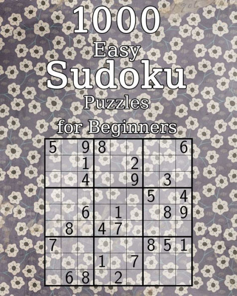 1000 Easy Sudoku Puzzles For Beginners: Logic Puzzles With Solutions | Perfect As A Christmas Gift | Classic Sudoku