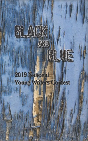 Black and Blue: 2019 National Young Writers Contest