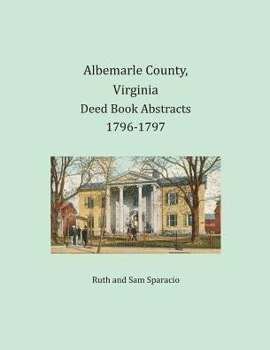 Resúmenes de libros de escrituras del condado de Albemarle, Virginia, 1796-1797