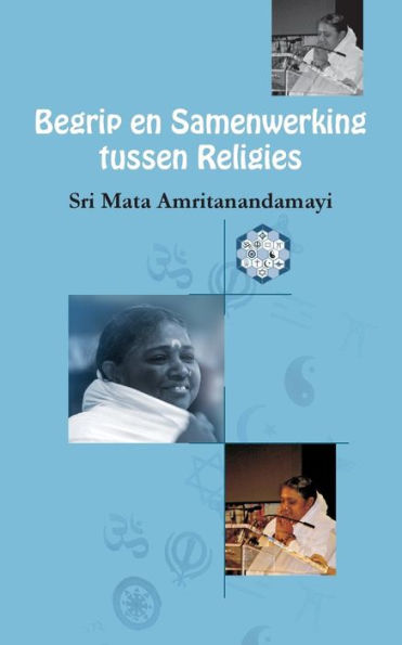 Begrip en Samenwerking tussen Religies (Dutch Edition)