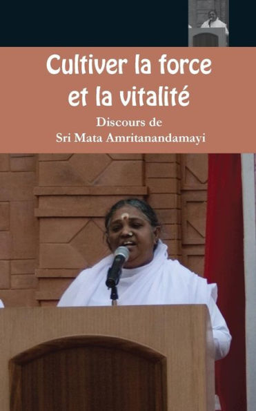 Cultiver la force et la vitalité (French Edition)