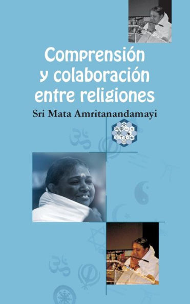 Comprehensión y Colaboración entre religiones (Spanish Edition)