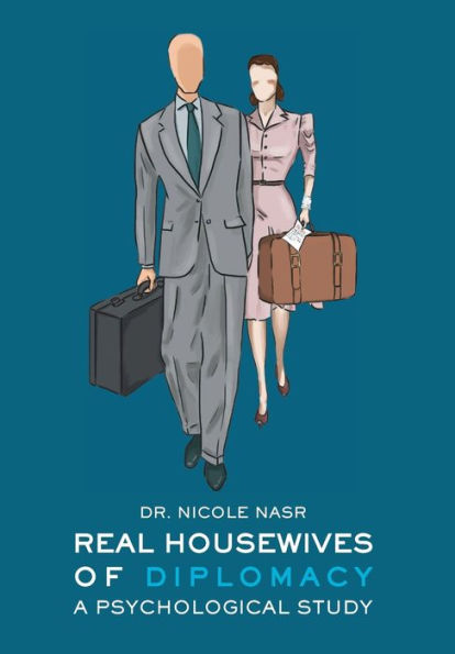 Real Housewives Of Diplomacy: A Psychological Study