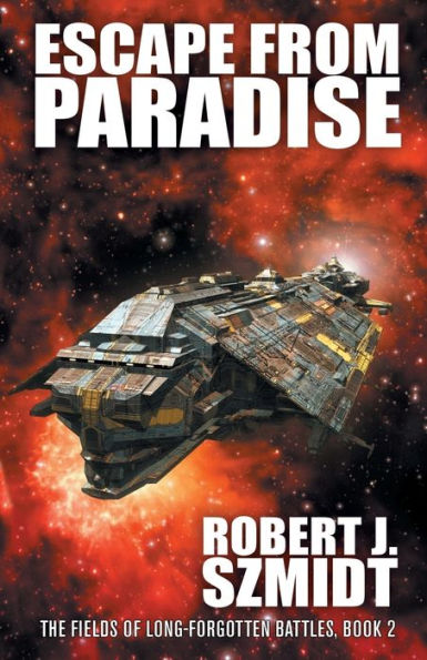 Escape From Paradise (The Fields Of Long-Forgotten Battles)