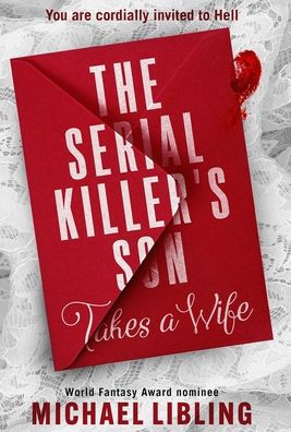 The Serial Killer'S Son Takes A Wife