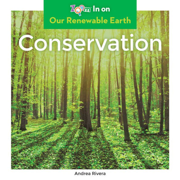 Conservation (Our Renewable Earth)