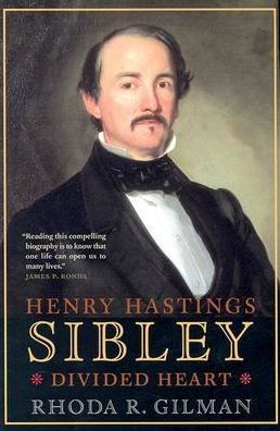 Henry Hastings Sibley: Divided Heart
