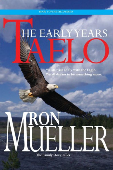 Taelo: The Early Years