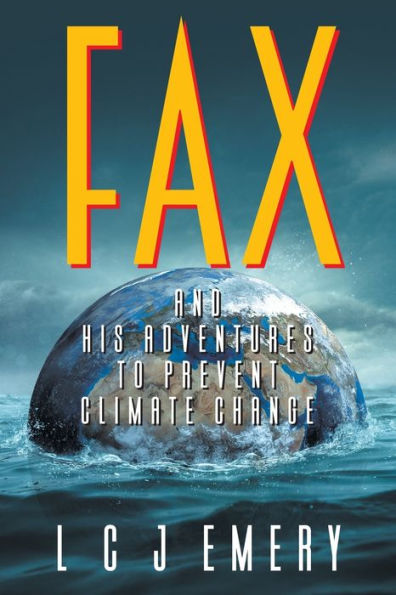 Fax And His Adventures To Prevent Climate Change