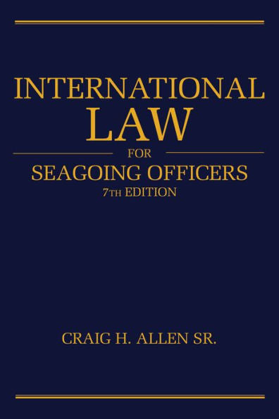 Derecho internacional para oficiales de navegación marítima, 7.ª edición (Biblioteca profesional Blue & Gold)