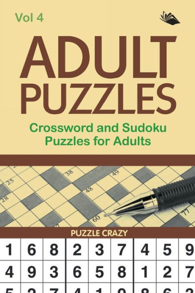 Adult Puzzles: Crossword and Sudoku Puzzles for Adults Vol 4