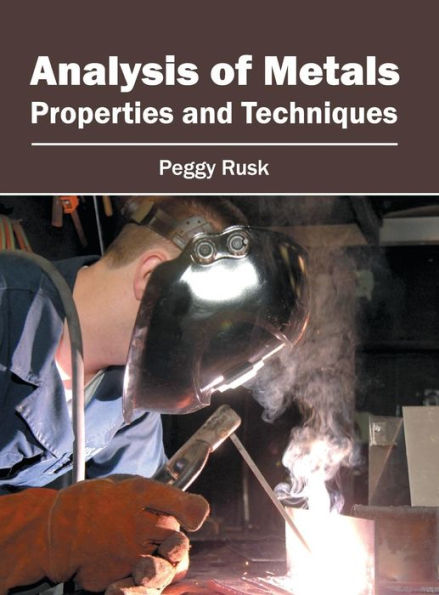 Analysis of Metals: Properties and Techniques