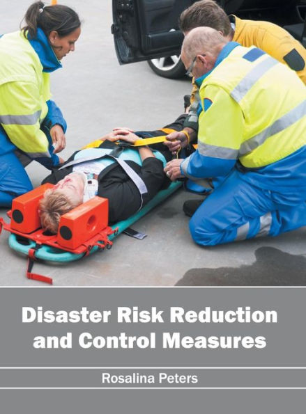 Disaster Risk Reduction and Control Measures