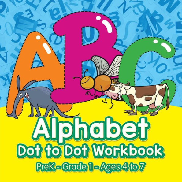 Cuaderno de trabajo de punto a punto del alfabeto | PreK–Grado 1 - Edades 4 a 7
