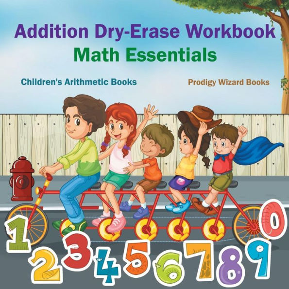 Suma y borrado en seco: Conceptos básicos de matemáticas | Libros de aritmética para niños