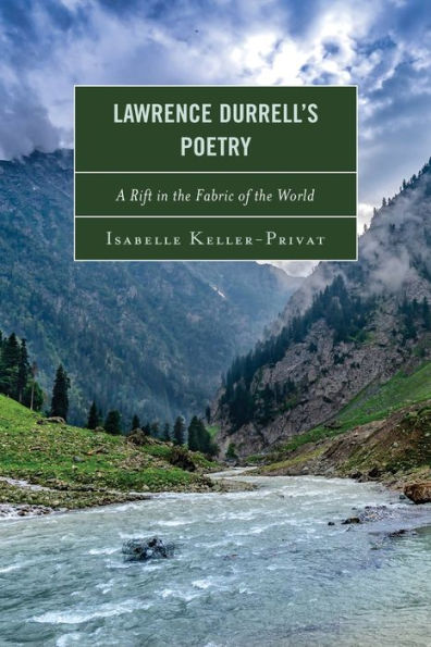 Lawrence Durrell’S Poetry: A Rift In The Fabric Of The World