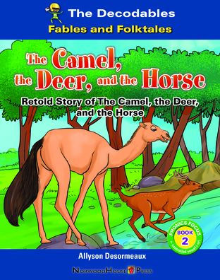 The Camel, The Deer, And The Horse