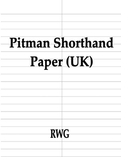Pitman Shorthand Paper (Uk): 50 Pages 8.5" X 11"