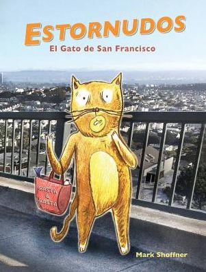 ESTORNUDOS: El Gato de San Francisco (Spanish Edition)
