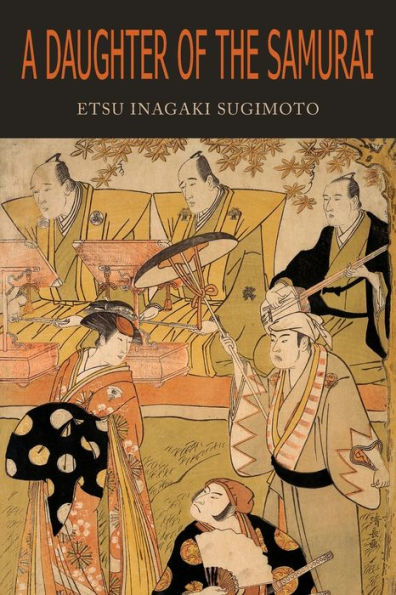 Una hija del samurái: cómo una hija del Japón feudal, que vivió cientos de años en una generación, se convirtió en una estadounidense moderna