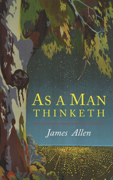 As A Man Thinketh