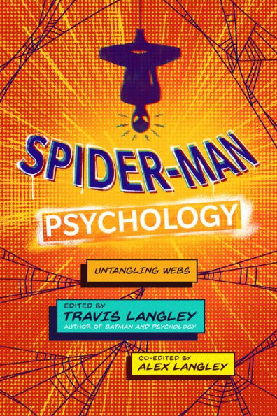Spider-Man Psychology: Untangling Webs (Popular Culture Psychology)