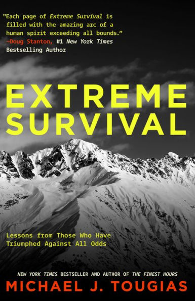 Supervivencia extrema: lecciones de quienes han triunfado contra todo pronóstico (Historias de supervivencia, Historias reales)