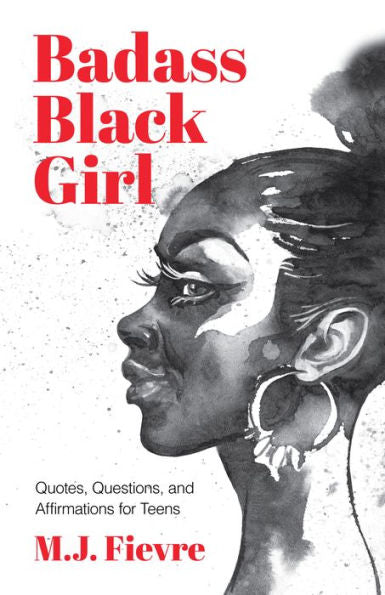 Badass Black Girl: citas, preguntas y afirmaciones para adolescentes (regalo para adolescentes)