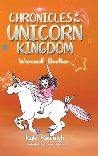 Chronicles Of The Unicorn Kingdom: Werewolf Brother