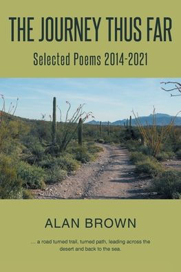 The Journey Thus Far: Selected Poems 2014-2021