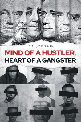 Mind Of A Hustler, Heart Of A Gangster