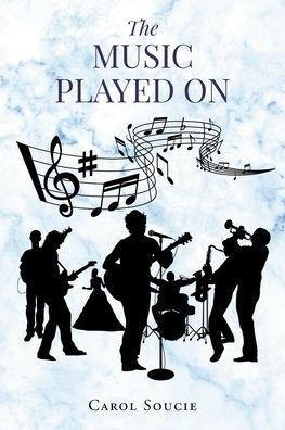 The Music Played On