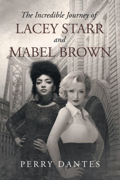 The Incredible Journey Of Lacey Starr And Mabel Brown