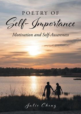 Poetry Of Self-Importance: Motivation And Self-Awareness