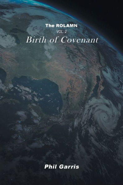 The Rolamn: Vol 2: Birth Of Covenant