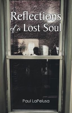 Reflections Of A Lost Soul