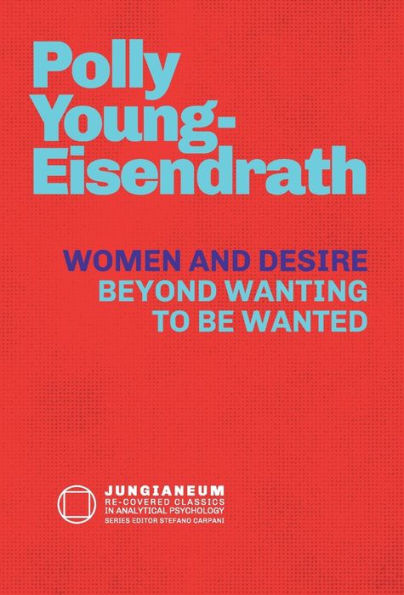 Women And Desire: Beyond Wanting To Be Wanted