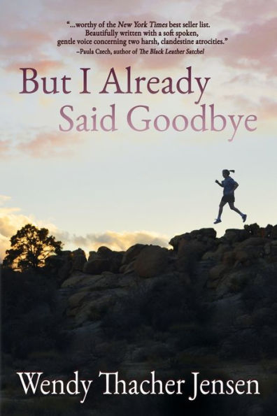 But I Already Said Goodbye