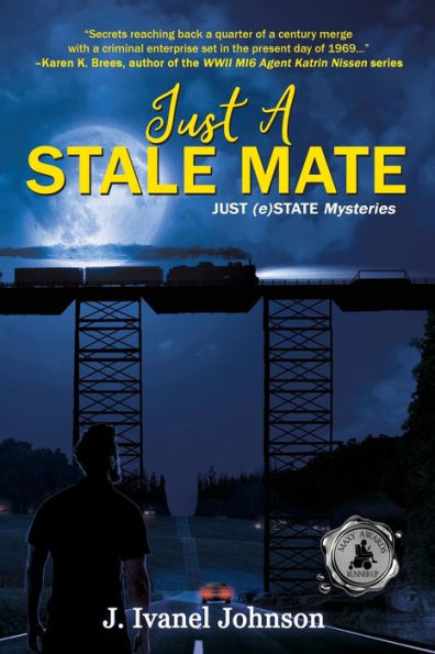 Just A Stale Mate (Just (E)State Mysteries)