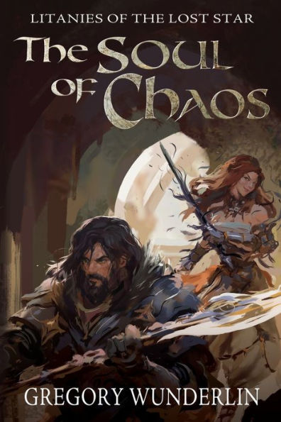 The Soul Of Chaos (Litanies Of The Lost Star)