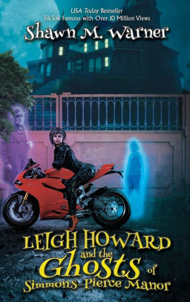 Leigh Howard And The Ghosts Of Simmons-Pierce Manor